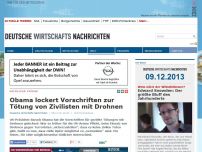 Bild zum Artikel: Obama lockert Vorschriften zur Tötung von Zivilisten mit Drohnen