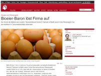 Bild zum Artikel: Ökoeier von Wiesengold: Bioeier-Baron löst Firma auf