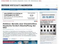 Bild zum Artikel: Petition: Bereits eine Viertelmillion Deutsche fordert Abschaffung der GEZ
