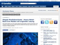 Bild zum Artikel: News: Illegale Musikdownloads - Heavy-Metal-Band Iron Maiden mit origineller Lösung