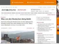 Bild zum Artikel: Afghanistan: 
			  Was von den Deutschen übrig bleibt