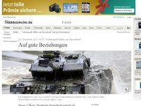 Bild zum Artikel: Schmiergeld-Affäre um Panzerkauf: Auf gute Beziehungen