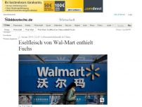 Bild zum Artikel: Lebensmittelskandal in China: Eselfleisch von Wal-Mart enthielt Fuchs