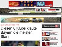 Bild zum Artikel: Nach Lewandowski-Coup - Diesen 8 Klubs klaute Bayern die meisten Stars
