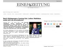 Bild zum Artikel: Nach Hitzlspergers Coming Out: Lothar Matthäus outet sich als strunzdumm