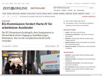 Bild zum Artikel: Zuwanderung: 
			  EU-Kommission fordert Hartz-IV für arbeitslose Ausländer