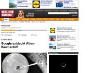Bild zum Artikel: Auf dem Mond - Google entdeckt Alien-Raumschiff