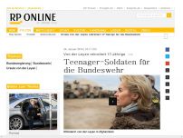 Bild zum Artikel: Von der Leyen rekrutiert 17-Jährige - Teenager-Soldaten für die Bundeswehr