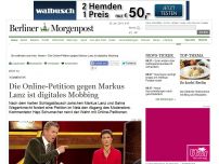 Bild zum Artikel: Kommentar: Die Online-Petition gegen Markus Lanz ist digitales Mobbing