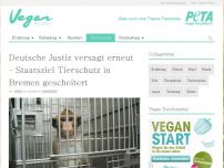 Bild zum Artikel: Deutsche Justiz versagt erneut – Staatsziel Tierschutz in Bremen gescheitert