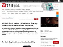 Bild zum Artikel: Ich hab Tech im Ohr: Münchener Startup überrascht mit kuriosen Kopfhörern