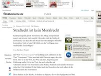 Bild zum Artikel: Fall Edathy: Strafrecht ist kein Moralrecht