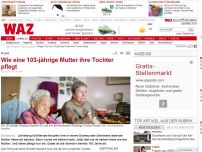 Bild zum Artikel: Wie eine 103-jährige Mutter ihre Tochter pflegt