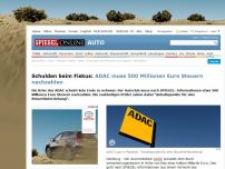Bild zum Artikel: Schulden beim Fiskus: ADAC muss 500 Millionen Euro Steuern nachzahlen