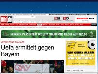 Bild zum Artikel: Verbotene Plakate - Uefa ermittelt gegen Bayern