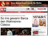 Bild zum Artikel: Drei-Tore-Messi - VIDEO! Barca gewinnt den Wahnsinns-Clásico