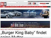 Bild zum Artikel: Nach weltweiter Facebook-Suche - „Burger King Baby“ findet seine Mutter