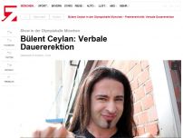 Bild zum Artikel: Bülent Ceylan: Verbale Dauererektion