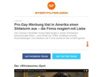 Bild zum Artikel: Pro-Gay-Werbung löst in Amerika einen Shitstorm aus – die Firma reagiert mit Liebe