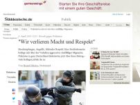 Bild zum Artikel: Gewalt gegen Polizisten: 'Wir verlieren Macht und Respekt'