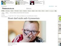 Bild zum Artikel: Streit um Inklusion an weiterführenden Schulen: Henri darf nicht aufs Gymnasium