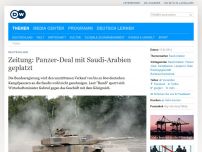 Bild zum Artikel: Zeitung: Panzer-Deal mit Saudi-Arabien geplatzt