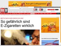 Bild zum Artikel: Erneute Explosion! - So gefährlich sind E-Zigaretten wirklich