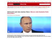 Bild zum Artikel: Sehnsucht nach dem starken Mann: Warum viele Deutsche Putin bewundern