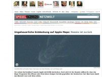 Bild zum Artikel: Ungeheuerliche Entdeckung auf Apple Maps: Nessie ist zurück