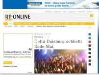 Bild zum Artikel: Duisburg - Delta Duisburg schließt Ende Mai