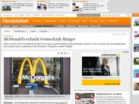Bild zum Artikel: Futtermittel: McDonald's erlaubt Gentechnik-Burger