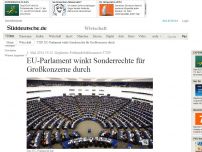 Bild zum Artikel: Geplantes Freihandelsabkommen TTIP: EU-Parlament winkt Sonderrechte für Großkonzerne durch