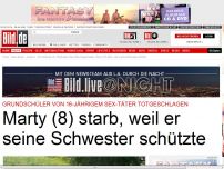 Bild zum Artikel: Marty starb, weil er seine Schwester beschützte