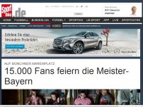 Bild zum Artikel: 15.000 Fans feiern die Meister-Bayern Rund 15.000 Fans haben Pep Guardiola und die Meisterspieler des FC Bayern am Samstagabend auf dem Münchner Marienplatz gefeiert. »