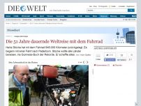 Bild zum Artikel: Lange unterwegs: Die 51 Jahre dauernde Weltreise mit dem Fahrrad