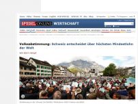 Bild zum Artikel: Volksabstimmung: Schweiz entscheidet über höchsten Mindestlohn der Welt