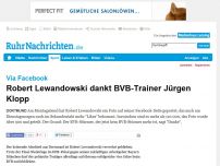 Bild zum Artikel: Robert Lewandowski sagt 'Danke für alles Trainer'