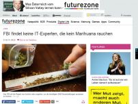 Bild zum Artikel: FBI findet keine IT-Experten, die kein Marihuana rauchen