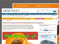 Bild zum Artikel: Sprachenschutz: Österreich sagt dem Hochdeutschen den Kampf an