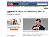 Bild zum Artikel: Zinsentscheid der EZB: Das Ende des Kapitalismus, wie wir ihn kennen