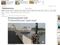 Bild zum Artikel: Pont des Arts in Paris: 'Liebesschlösser' bringen Geländer zum Einsturz