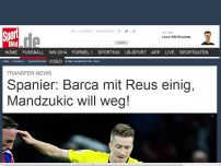 Bild zum Artikel: Barca mit Reus einig, Mandzukic will weg! Der FC Barcelona und Marco Reus sollen sich mündlich auf einen Wechsel geeinigt habe. Mario Mandzukic will die Bayern verlassen. Die Transfer-News! »