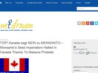 Bild zum Artikel: TOP! Kanada sagt NEIN zu MONSANTO  – Monsanto’s Seed Imperialism Halted In Canada Thanks To Massive Protests