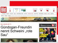 Bild zum Artikel: Im TV - Gündogan-Freundin nennt Schweini „rote Sau“