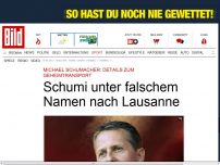Bild zum Artikel: Geheimtransport - Schumi unter falschem Namen nach Lausanne