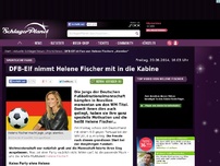 Bild zum Artikel: DFB-Elf nimmt Helene Fischer mit in die Kabine