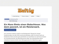 Bild zum Artikel: Ein Mann filmte einen Obdachlosen. Was dann passiert, ist ein Meisterwerk.