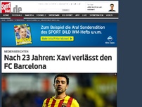 Bild zum Artikel: Nach 23 Jahren: Xavi verlässt den FC Barcelona Der spanische Mittelfeldspieler Xavi verlässt den FC Barcelona. Angeblich hat er bereits einen Vorvertrag bei Al Arabi in Katar unterschrieben. »