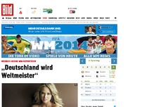 Bild zum Artikel: „Deutschland wird Weltmeister“