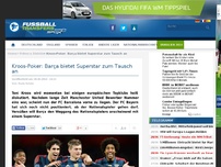 Bild zum Artikel: Kroos-Poker: Barça bietet Superstar zum Tausch an